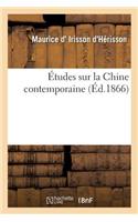 Études Sur La Chine Contemporaine