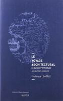 Le Voyage Architectural En France (15e-17e Siecles)