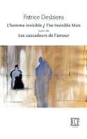 L'Homme invisible / The Invisible Man suivi de Les cascadeurs de l'amour