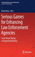 Serious Games for Enhancing Law Enforcement Agencies