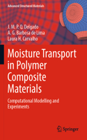 Moisture Transport in Polymer Composite Materials