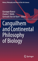 Canguilhem and Continental Philosophy of Biology