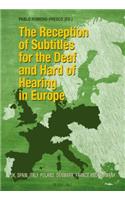 Reception of Subtitles for the Deaf and Hard of Hearing in Europe