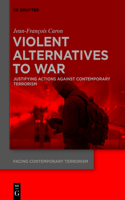 Violent Alternatives to War