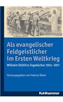 ALS Evangelischer Feldgeistlicher Im Ersten Weltkrieg