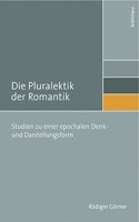 Die Pluralektik Der Romantik