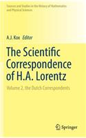 Scientific Correspondence of H.A. Lorentz