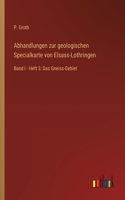 Abhandlungen zur geologischen Specialkarte von Elsass-Lothringen