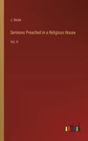 Sermons Preached in a Religious House