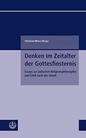 Denken Im Zeitalter Der Gottesfinsternis: Essays Zur Judischen Religionsphilosophie Und Ethik Nach Der Shoah