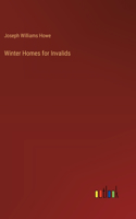 Winter Homes for Invalids