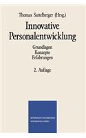Innovative Personalentwicklung: Grundlagen Konzepte Erfahrungen(German)