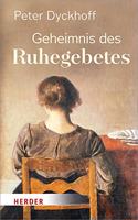 Geheimnis Des Ruhegebetes