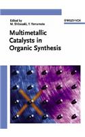 Multimetallic Catalysts in Organic Synthesis