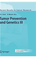 Tumor Prevention and Genetics III