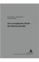 Der Europaeische Markt Fuer Holzwerkstoffe