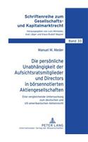 Die Persoenliche Unabhaengigkeit Der Aufsichtsratsmitglieder Und Directors in Boersennotierten Aktiengesellschaften