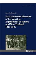 Karl Hanssen’s Memoirs of his Wartime Experiences in Samoa and New Zealand 1915–1916