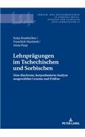 Lehnpraegungen im Tschechischen und Sorbischen