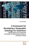 Framework for Developing a Geographic Ontology for Gazetteers