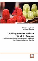 Leveling Process Reduce Work in Process