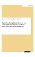 Sozialforschung im schulischen und universitären Rahmen zum Thema Effektivität der Studienberatung: (German)