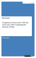 Comparison of Green Line I 1995 and Green Line I 2001 Considering the Structure of Tasks