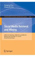 Social Media Retrieval and Mining