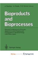 Bioproducts and Bioprocesses