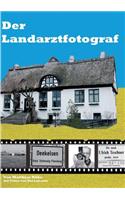 Landarztfotograf