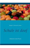 Schule ist doof
