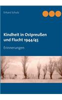 Kindheit in Ostpreussen Und Flucht 1944/45