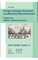 Foreign Exchange Intervention as a Monetary Policy Instrument