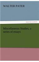 Miscellaneous Studies, a Series of Essays