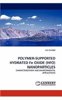 Polymer-Supported Hydrated Fe Oxide (Hfo) Nanoparticles