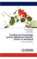 Traditional Knowledge System (Medicinal Plants)