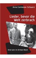 Lieder, bevor die Welt zerbrach
