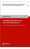 Landsgemeinde Oder Urne - Was Ist Demokratischer?