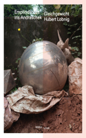 Iris Andraschek / Hubert Lobnig: Delicate Balance