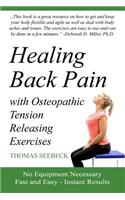 Healing Back Pain with Osteopathic Tension Releasing Exercises