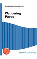 Wandering Papas