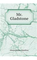 Mr. Gladstone