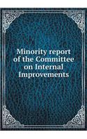 Minority Report of the Committee on Internal Improvements