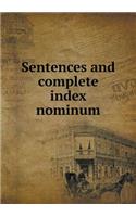 Sentences and Complete Index Nominum
