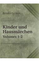 Kinder und Hausmärchen Volumes 1-2: (German)