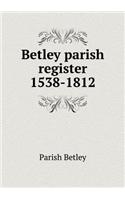 Betley Parish Register 1538-1812