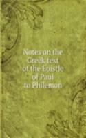 NOTES ON THE GREEK TEXT OF THE EPISTLE