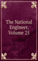 National Engineer, Volume 25