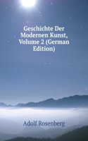 Geschichte Der Modernen Kunst, Volume 2 (German Edition)