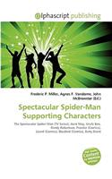 Spectacular Spider-Man Supporting Characters: (English)